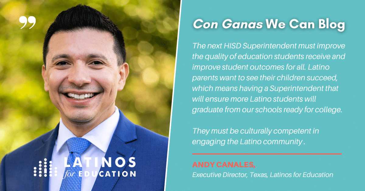 Latinos make up the majority of HISD's student body; the new Superintendent  must represent their needs. - Latinos for Education
